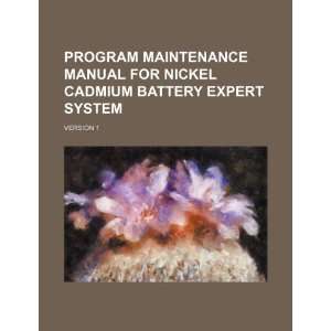  Program maintenance manual for nickel cadmium battery expert system 