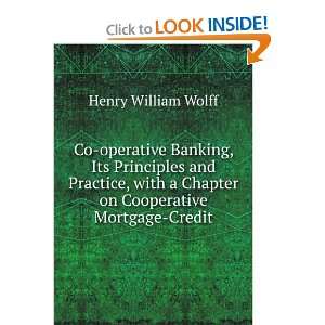  Co operative Banking, Its Principles and Practice, with a 