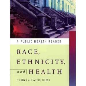  Race, Ethnicity, and Health **ISBN 9780787964511 