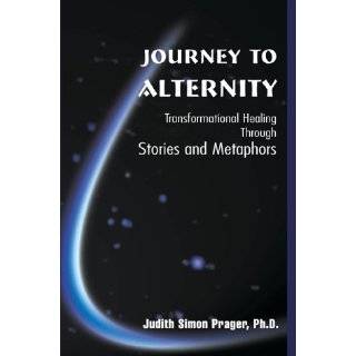 Journey to Alternity Transformational Healing Through Stories and 