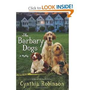    The Barbary Dogs (Max Bravo) [Hardcover]: Cynthia Robinson: Books