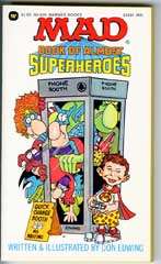 MAD BOOK OF ALMOST SUPERHEROES   1st WARNER BOOKS Print  