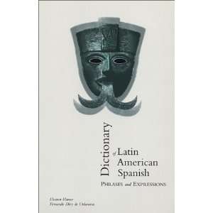  Dictionary of Latin American Spanish Phrases and 