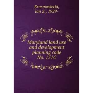  Maryland land use and development planning code. No. 151C 