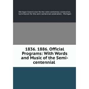  Programs With Words and Music of the Semi centennial . Commission 