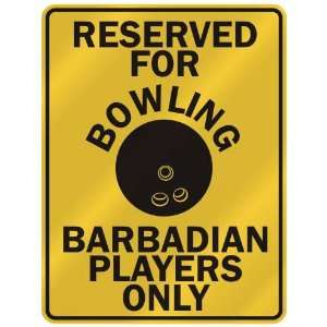 RESERVED FOR  B OWLING BARBADIAN PLAYERS ONLY  PARKING SIGN COUNTRY 