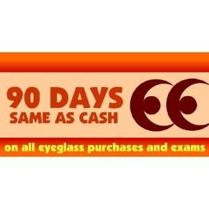  3x6 Vinyl Banner   Glasses 90 Days Same As Cash 