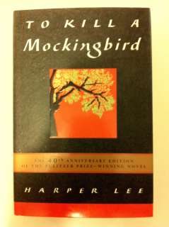 To Kill A Mockingbird by Harper Lee *FIRST EDITION 40TH ANNIVERSARY ED 