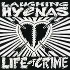 laughing hyenas life of crime cd new 