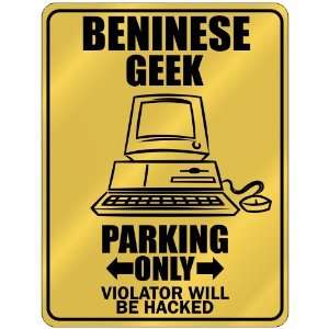  New  Beninese Geek   Parking Only / Violator Will Be 