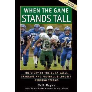com When the Game Stands Tall The Story of the De La Salle Spartans 
