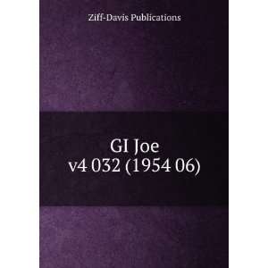  GI Joe v4 032 (1954 06) Ziff Davis Publications Books