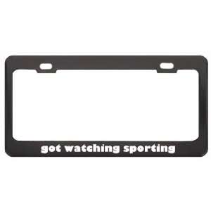 Got Watching Sporting Events? Hobby Hobbies Black Metal License Plate 