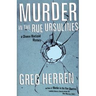 Murder in the Rue Ursulines A Chanse MacLeod Mystery by Greg Herren 