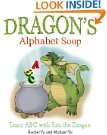 Dragons Alphabet Soup Learn ABCs with Eric the Dragon (A Childrens 