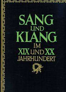 Sang und Klang im 19.und 20. Jahrhundert Band 11 1918  