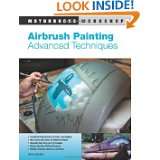 Airbrush Painting Advanced Techniques (Motorbooks Workshop) by JoAnn 