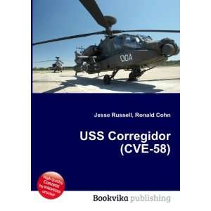  USS Corregidor (CVE 58) Ronald Cohn Jesse Russell Books