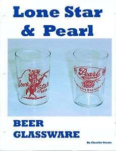 Lone Star & Pearl Beer Glassware Book   Texas  