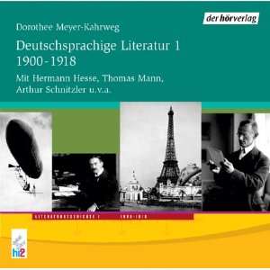 Deutschsprachige Literatur 1. 1900 1918. 2CDs  Dorothee 
