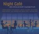 Night Cafe   A Fine Select Of Smooth N Easy Feelgood Tracks