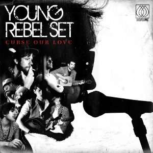 Curse Our Love Young Rebel Set  Musik
