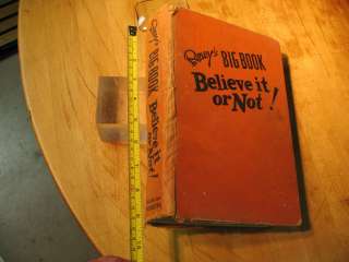 RIPLEYS BELIEVE IT OR NOT BIG BOOK 1934 11 th PRINT SIGNED BY RIPLEY 