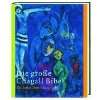 Die Chagall Bibel für Kinder  Beatrix Moos, Isetraud 
