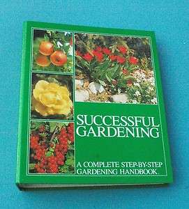 Successful Gardening Step by Step Gardening Handbook B  