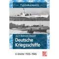 Deutsche Kriegsschiffe U Boote 1935 1945 (Typenkompass) Taschenbuch 