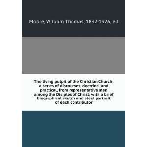  The living pulpit of the Christian Church  a series of 