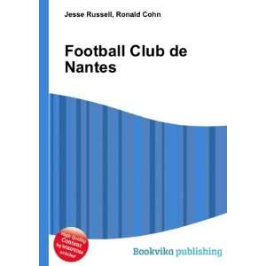 Football Club de Nantes Ronald Cohn Jesse Russell Books