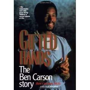   Hands The Ben Carson Story [Hardcover] Benjamin S. Carson Sr. Books