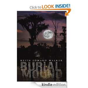 Burial Mound Keith Edward Walker  Kindle Store
