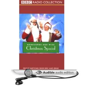  Morecambe and Wise Christmas Special (Audible Audio Edition) Eric 