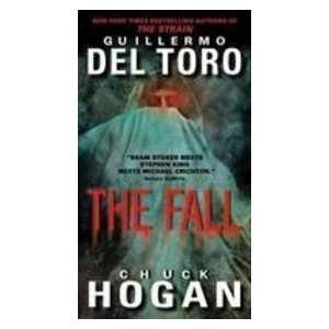    The Fall (9780061558252) Guillermo / Hogan, Chuck Del Toro Books