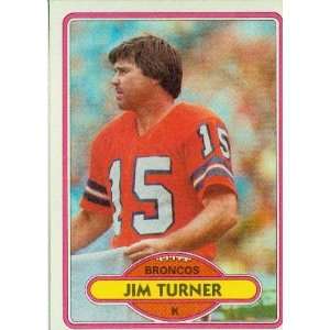 1980 Topps #284 Jim Turner   Denver Broncos (Football 