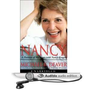   with Nancy Reagan (Audible Audio Edition) Michael K. Deaver Books