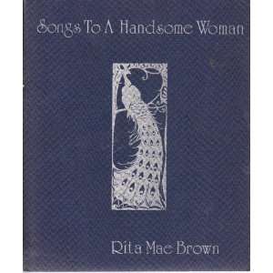    Songs To a Handsome Woman Rita Mae Brown, Ginger Legato Books