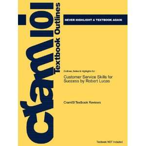 : Studyguide for Customer Service Skills for Success by Robert Lucas 