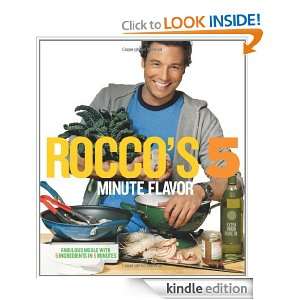 Roccos Five Minute Flavor Rocco DiSpirito  Kindle Store