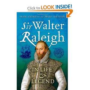  Sir Walter Raleigh In Life and Legend [Hardcover] Penry 
