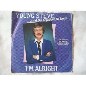 YOUNG STEVE (WRIGHT) & AFTERNOON BOYS Im Alright UK 7 Young Steve 