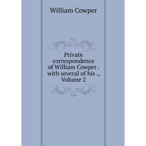   Possession of The Editor J. Johnson, Volume 2 William Cowper Books
