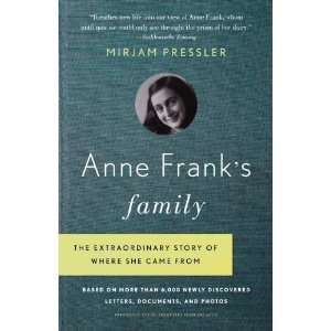  Anne Franks Family The Extraordinary Story of Where She 