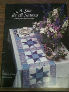   Quilt in a Day A Star For All Seasons Table Runner/Placemats Patterns