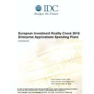   Investment Reality Check 2010 Enterprise Applications Spending Plans