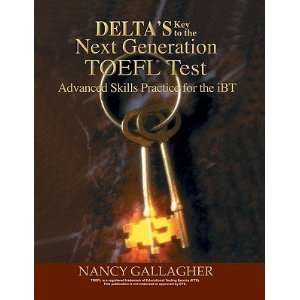  Deltas Key to the Next Generation TOEFL Test Advanced 